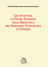 Gli inventari di Pietro Edwards nella Biblioteca del Seminario Patriarcale di Venezia