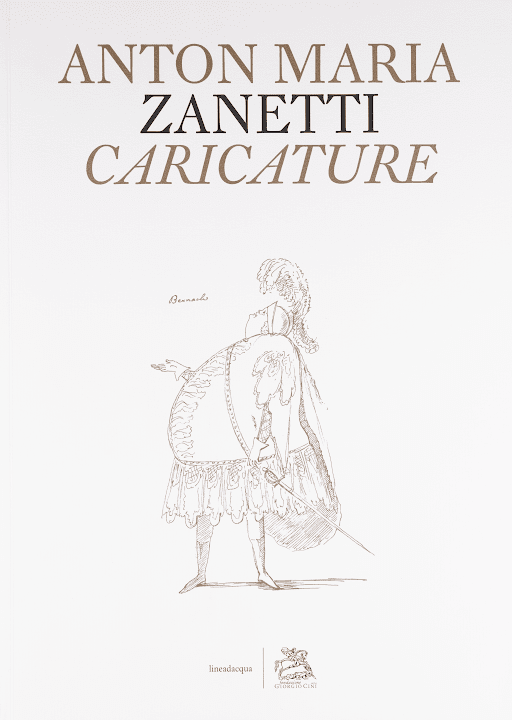 L’album di caricature di Anton Maria Zanetti alla Fondazione Giorgio Cini