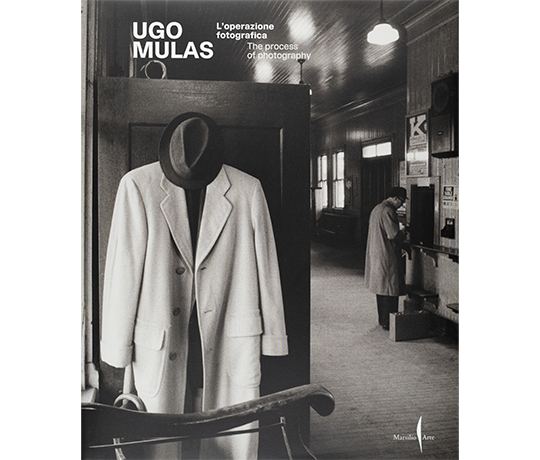 Ugo Mulas. L’operazione fotografica