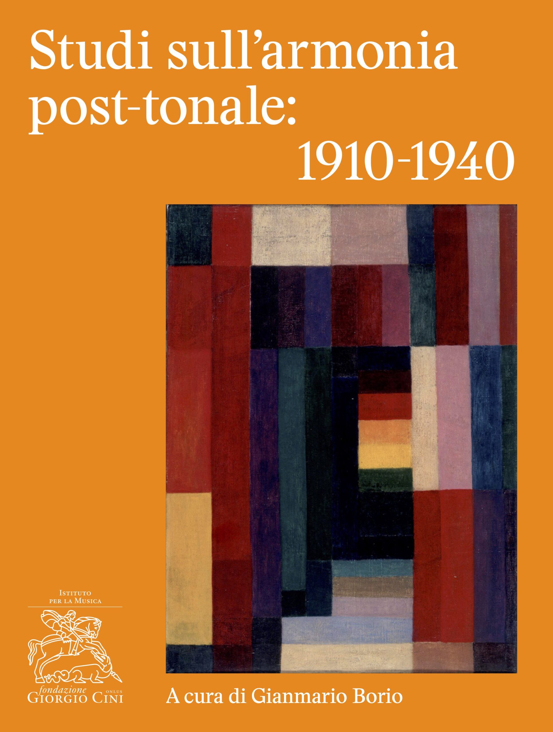 Studi sull’armonia post-tonale: 1910-1940